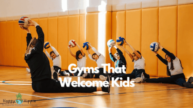 Gyms That Welcome Kids